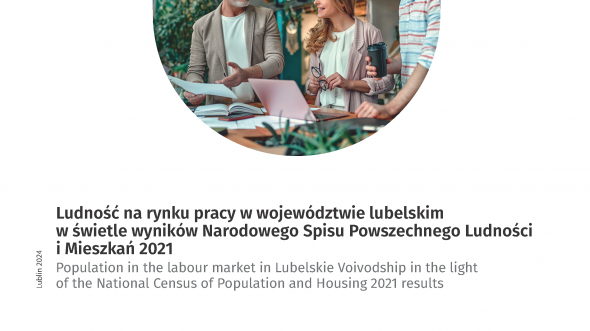 Population in the labour market in Lubelskie Voivodship in the light of the National Census of Population and Housing 2021 results