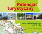 Potencjał turystyczny województwa lubelskiego w 2015 roku Foto