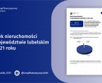 Rynek nieruchomości w województwie lubelskim w 2021 roku Foto