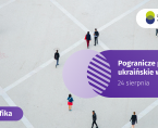 Pogranicze polsko-ukraińskie w liczbach - 24 sierpnia 2025 r. (infografika) Foto