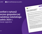 Komunikat o sytuacji społeczno-gospodarczej województwa lubelskiego grudzień 2024 r. Foto