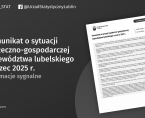 Komunikat o sytuacji społeczno-gospodarczej województwa lubelskiego marzec 2025 r. Foto