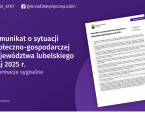 Komunikat o sytuacji społeczno-gospodarczej województwa lubelskiego maj 2025 r. Foto