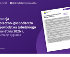 Sytuacja społeczno-gospodarcza województwa lubelskiego w kwietniu 2026 r. Foto