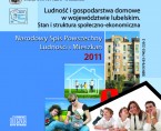 Ludność i gospodarstwa domowe w województwie lubelskim. Stan i struktura społeczno-ekonomiczna. Narodowy Spis Powszechny Ludności i Mieszkań 2011 Foto