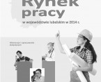 Rynek pracy w województwie lubelskim w 2014 r. Foto