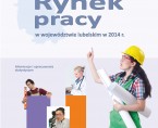 Rynek pracy w województwie lubelskim w 2014 r. Foto