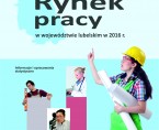Rynek pracy w województwie lubelskim w 2016 r. Foto