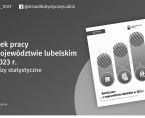 Rynek pracy w województwie lubelskim w 2023 r. Foto