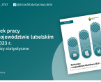 Rynek pracy w województwie lubelskim w 2023 r. Foto