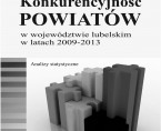 Konkurencyjność powiatów w województwie lubelskim w latach 2009-2013 Foto