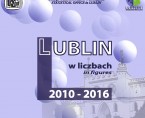 Lublin w liczbach 2010-2016 Foto