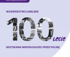 Województwo Lubelskie. 100-lecie odzyskania niepodległości przez Polskę Foto