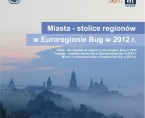 Miasta - stolice regionów w Euroregionie Bug w 2012 r. Foto