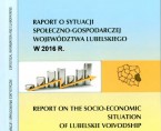 Raport o sytuacji społeczno-gospodarczej województwa lubelskiego w 2016 r. Foto
