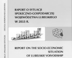 Raport o sytuacji społeczno-gospodarczej województwa lubelskiego w 2015 r. Foto