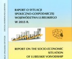 Raport o sytuacji społeczno-gospodarczej województwa lubelskiego w 2015 r. Foto